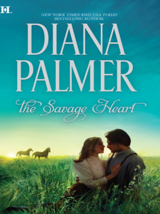 Title details for The Savage Heart by Diana Palmer - Available